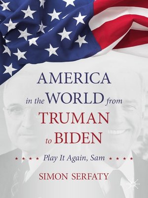 cover image of America in the World from Truman to Biden